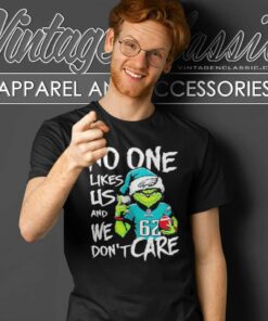 Grinch No One Likes Us And We Dont Care Shirt Philadelphia Eagles T Shirt