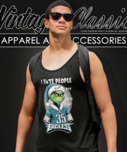 Grinch Santa Love My Eagles Boston Scott Shirt I Hate People Tank Top Racerback