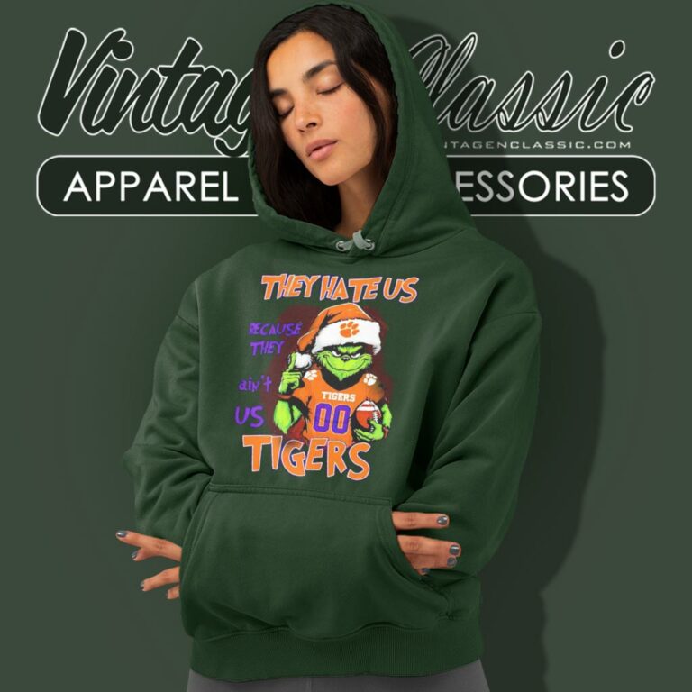 Grinch Santa They Hate Us Because They Aint Us Clemson Tigers Hoodie Grinch Santa They Hate Us Because They Aint Us Clemson Tigers Hoodie