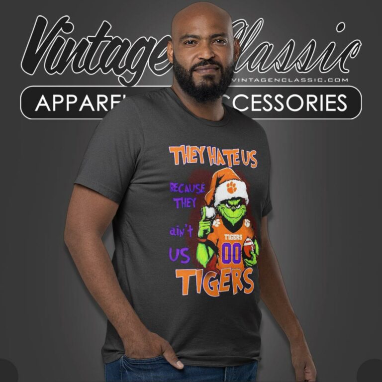 Grinch Santa They Hate Us Because They Aint Us Clemson Tigers T Shirt Grinch Santa They Hate Us Because They Aint Us Clemson Tigers T Shirt