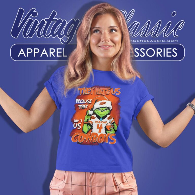 Grinch Santa They Hate Us Because They Aint Us Oklahoma State Cowboys Women T Shirt Grinch Santa They Hate Us Because They Aint Us Oklahoma State Cowboys Women T Shirt