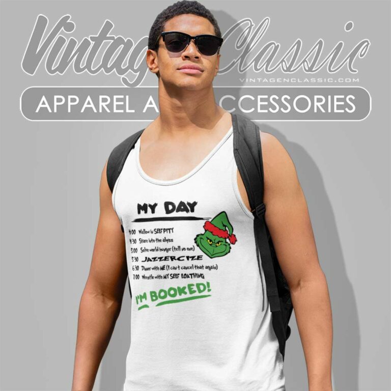Grinch Schedule Grinch Christmas My Day Im Booked Tank Top Racerback Grinch Schedule Grinch Christmas My Day Im Booked Tank Top Racerback
