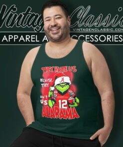 Grinch They Hate Us Because They Aint Us Alabama Crimson Tide Christmas Tank Top Racerback