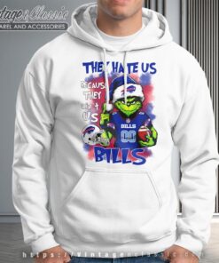 Grinch They Hate Us Because They Aint Us Buffalo Bills Christmas Shirt Hoodie