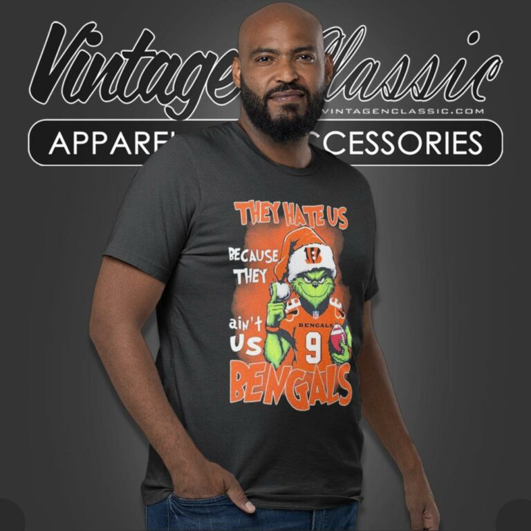 Grinch They Hate Us Because They Aint Us Cincinnati Bengals T Shirt Grinch They Hate Us Because They Aint Us Cincinnati Bengals T Shirt