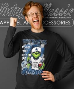 Grinch They Hate Us Because They Aint Us Dallas Cowboys Shirt Long Sleeve Tee