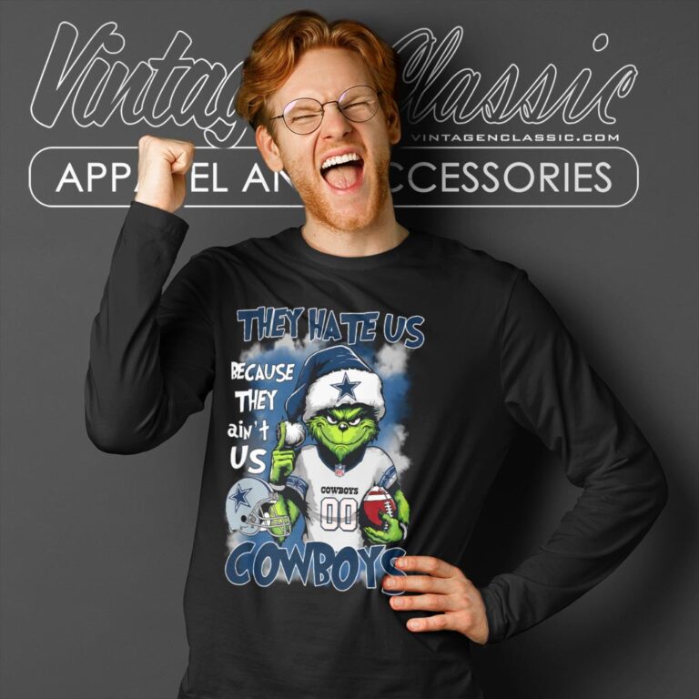 Grinch They Hate Us Because They Aint Us Dallas Cowboys Shirt Long Sleeve Tee Grinch They Hate Us Because They Aint Us Dallas Cowboys Shirt Long Sleeve Tee