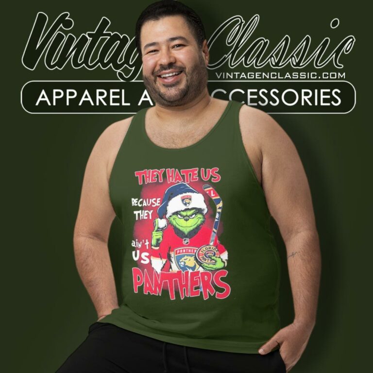 Grinch They Hate Us Because They Aint Us Florida Panthers Christmas Tank Top Racerback Grinch They Hate Us Because They Aint Us Florida Panthers Christmas Tank Top Racerback