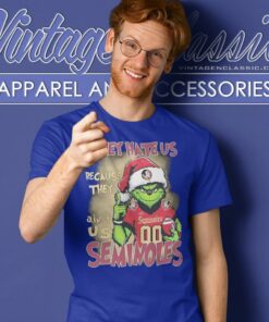 Grinch They Hate Us Because They Aint Us Florida State Seminoles Christmas T Shirt