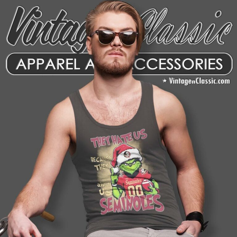 Grinch They Hate Us Because They Aint Us Florida State Seminoles Christmas Tank Top Racerback Grinch They Hate Us Because They Aint Us Florida State Seminoles Christmas Tank Top Racerback