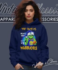 Grinch They Hate Us Because They Aint Us Golden State Warriors Christmas Hoodie