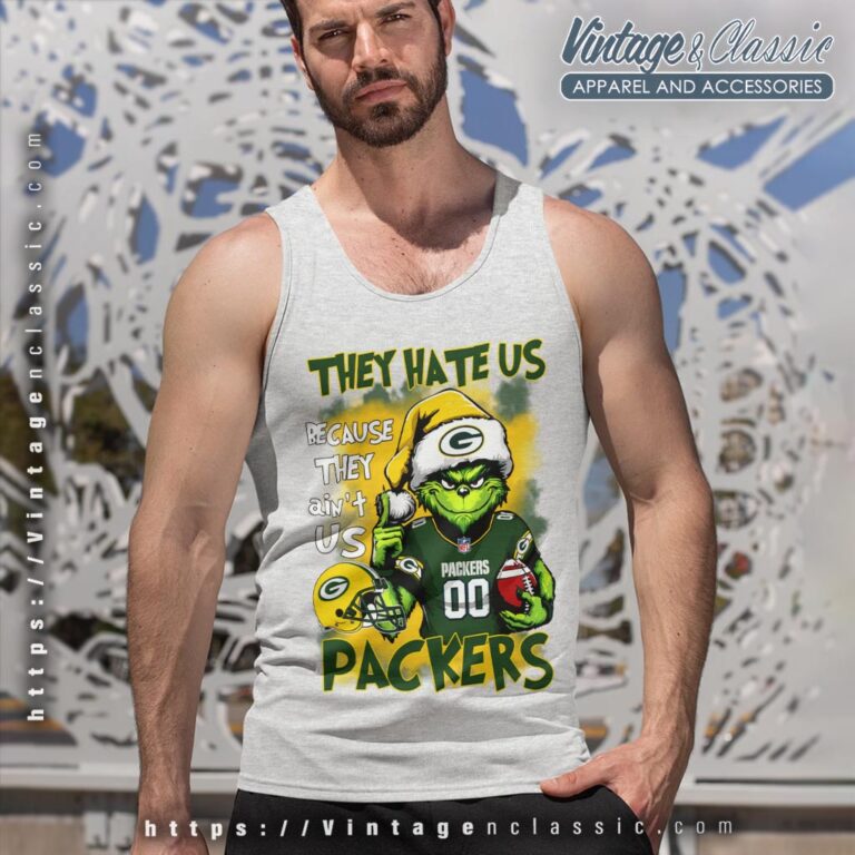 Grinch They Hate Us Because They Aint Us Green Bay Packers Tank Top Racerback Grinch They Hate Us Because They Aint Us Green Bay Packers Tank Top Racerback
