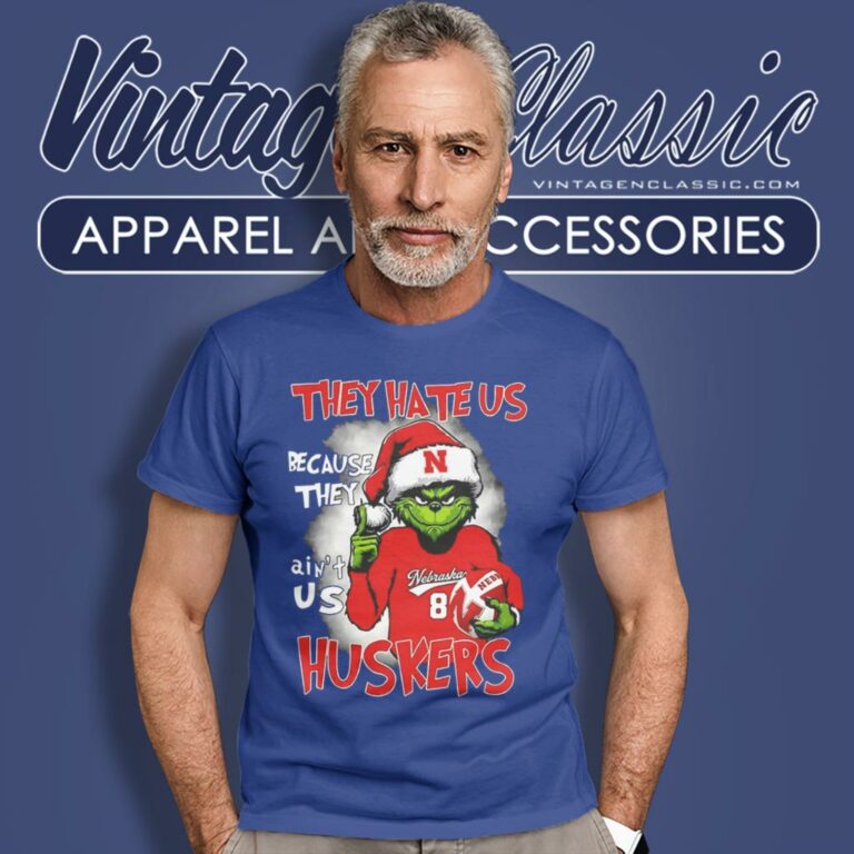 Grinch They Hate Us Because They Aint Us Huskers Christmas T Shirt Grinch They Hate Us Because They Aint Us Huskers Christmas T Shirt