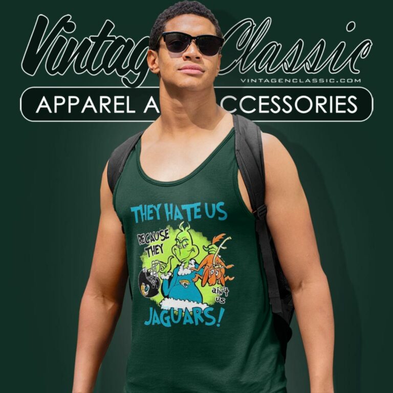 Grinch They Hate Us Because They Aint Us Jacksonville Jaguars Tank Top Racerback Grinch They Hate Us Because They Aint Us Jacksonville Jaguars Tank Top Racerback