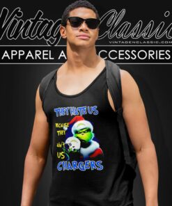 Grinch They Hate Us Because They Aint Us Los Angeles Chargers Christmas Tank Top Racerback