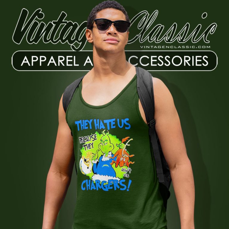 Grinch They Hate Us Because They Aint Us Los Angeles Chargers Tank Top Racerback Grinch They Hate Us Because They Aint Us Los Angeles Chargers Tank Top Racerback