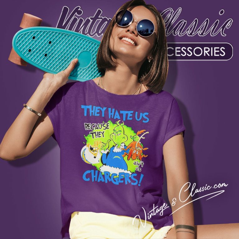 Grinch They Hate Us Because They Aint Us Los Angeles Chargers Women T Shirt Grinch They Hate Us Because They Aint Us Los Angeles Chargers Women T Shirt