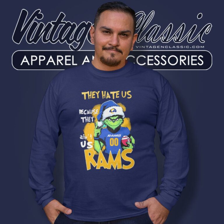 Grinch They Hate Us Because They Aint Us Los Angeles Rams Christmas Long Sleeve Tee Grinch They Hate Us Because They Aint Us Los Angeles Rams Christmas Long Sleeve Tee