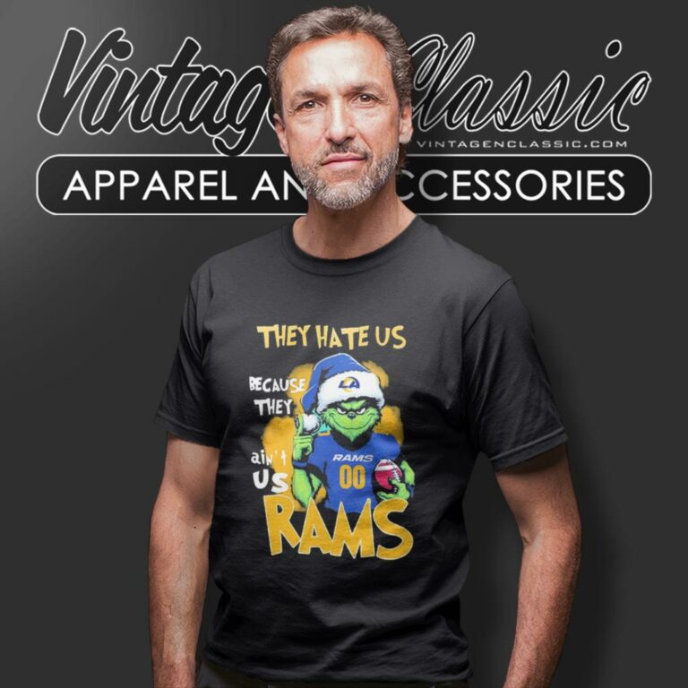 Grinch They Hate Us Because They Aint Us Los Angeles Rams Christmas T Shirt Grinch They Hate Us Because They Aint Us Los Angeles Rams Christmas T Shirt
