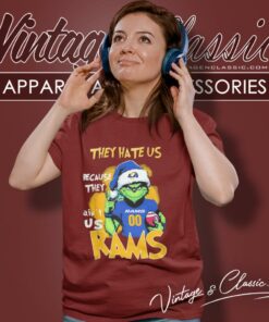 Grinch They Hate Us Because They Aint Us Los Angeles Rams Christmas Women T Shirt