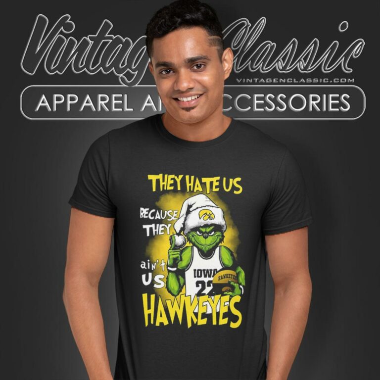 Grinch They Hate Us Because They Aint Us Ncaa Iowa Hawkeyes Christmas T Shirt Grinch They Hate Us Because They Aint Us Ncaa Iowa Hawkeyes Christmas T Shirt