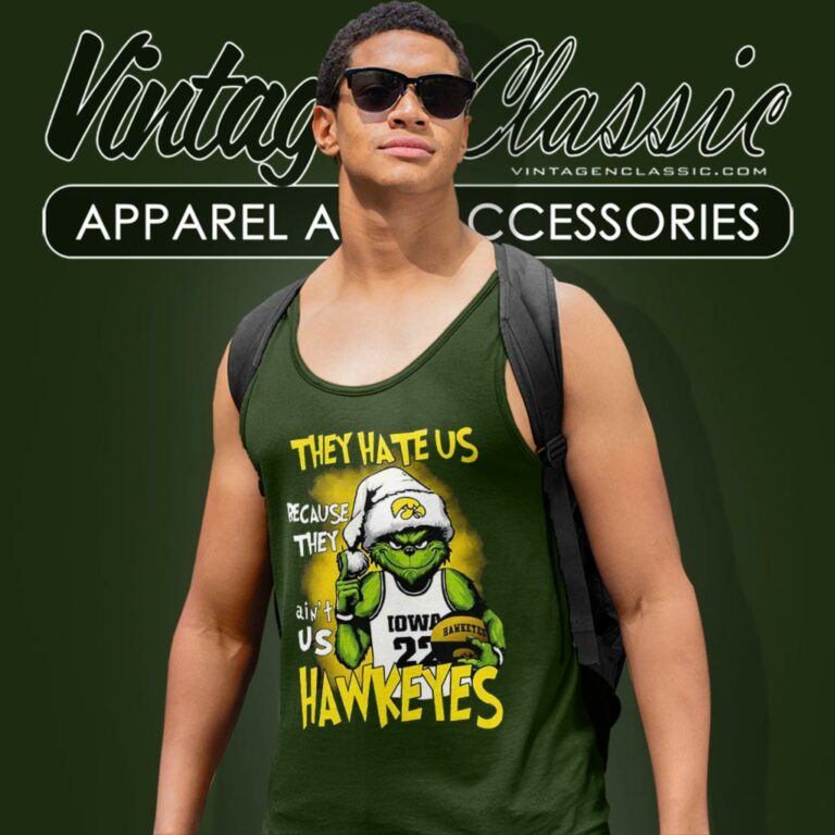 Grinch They Hate Us Because They Aint Us Ncaa Iowa Hawkeyes Christmas Tank Top Racerback Grinch They Hate Us Because They Aint Us Ncaa Iowa Hawkeyes Christmas Tank Top Racerback