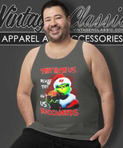 Grinch They Hate Us Because They Aint Us Tampa Bay Buccaneers Christmas Tank Top Racerback