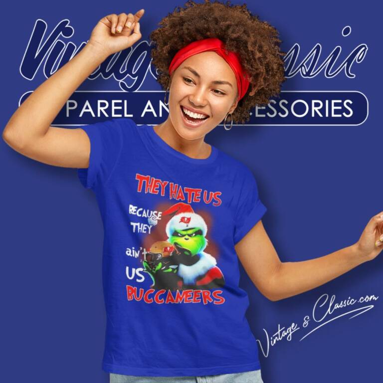 Grinch They Hate Us Because They Aint Us Tampa Bay Buccaneers Christmas Women T Shirt Grinch They Hate Us Because They Aint Us Tampa Bay Buccaneers Christmas Women T Shirt