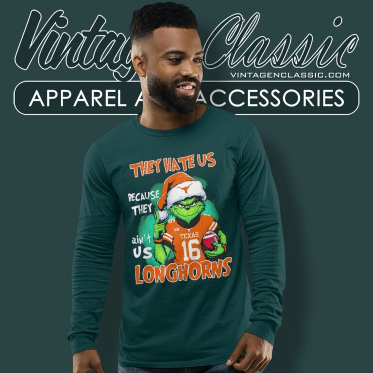 Grinch They Hate Us Because They Aint Us Texas Longhorns Custom Number Christmas Long Sleeve Tee Grinch They Hate Us Because They Aint Us Texas Longhorns Custom Number Christmas Long Sleeve Tee