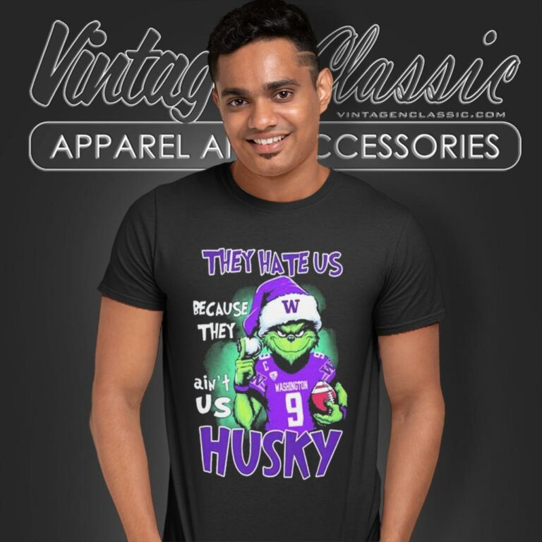 Grinch They Hate Us Because They Aint Us Washington Huskies Christmas T Shirt Grinch They Hate Us Because They Aint Us Washington Huskies Christmas T Shirt