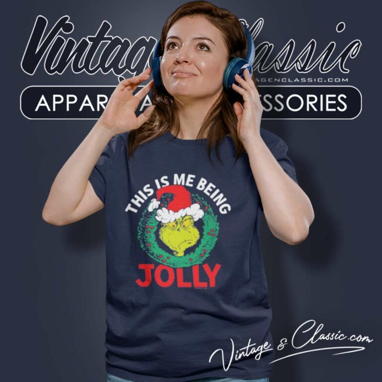 Grinch This Is Me Being Jolly Women TShirt Grinch This Is Me Being Jolly Women TShirt
