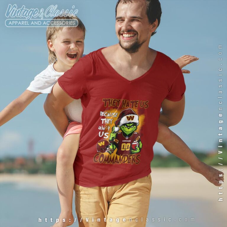 Grinch Washington Commanders Christmas Shirt They Hate Us Because They Aint Us V Neck TShirt Grinch Washington Commanders Christmas Shirt They Hate Us Because They Aint Us V Neck TShirt