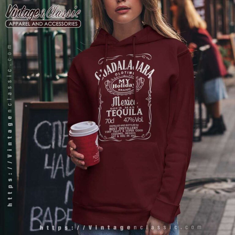 Guadalajara Mexico Tequila Hoodie Guadalajara Mexico Tequila Hoodie