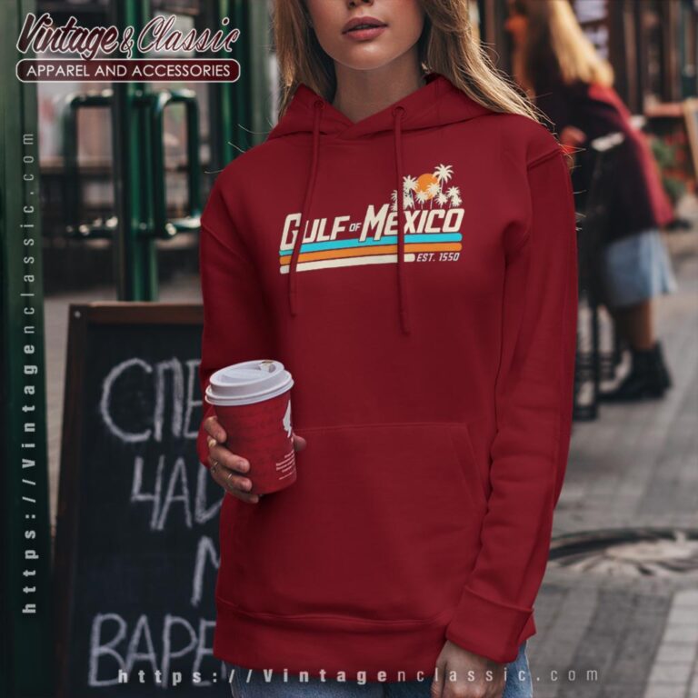 Gulf Of Mexico Est 1550 T shirt Hoodie Gulf Of Mexico Est 1550 T shirt Hoodie