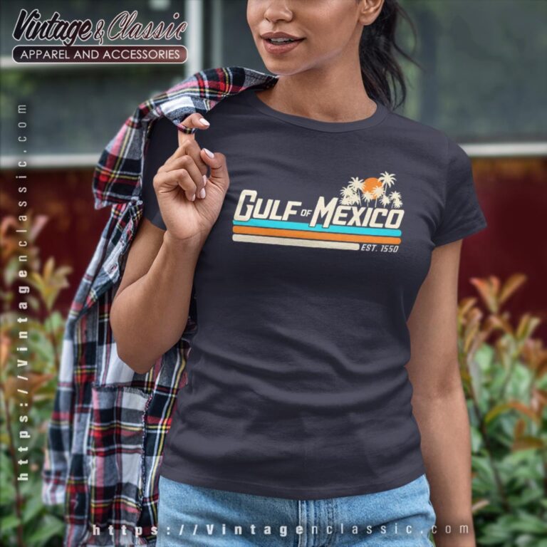 Gulf Of Mexico Est 1550 T shirt Women T Shirt Gulf Of Mexico Est 1550 T shirt Women T Shirt