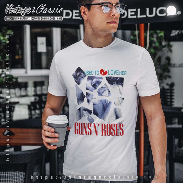 Guns N Roses Shirt Used To Love Her T Shirt Guns N Roses Shirt Used To Love Her T Shirt