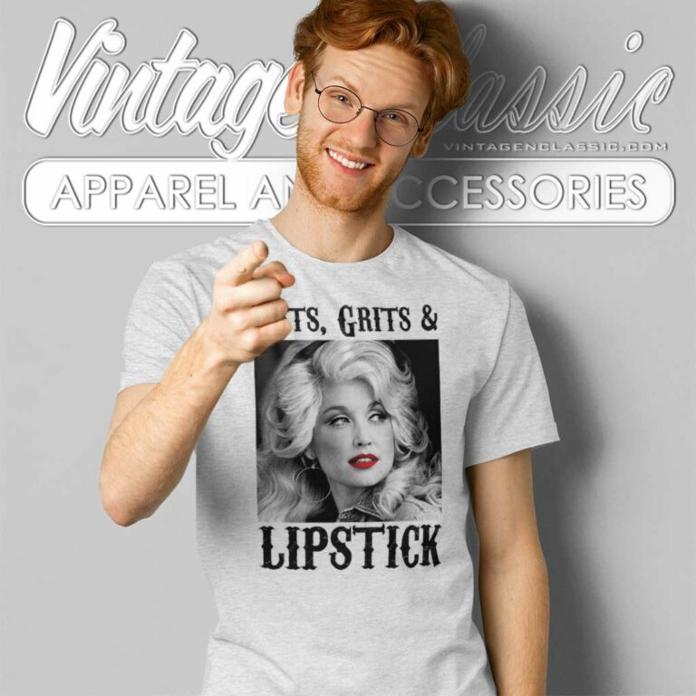 Guts Grits Lipstick Dolly Parton T Shirt Guts Grits Lipstick Dolly Parton T Shirt