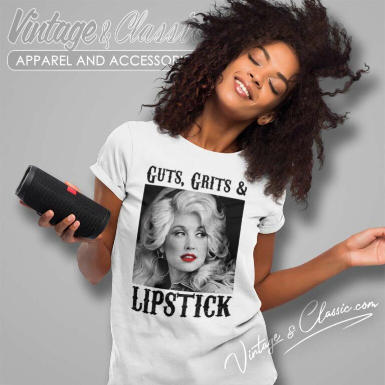Guts Grits Lipstick Dolly Parton Women TShirt Guts Grits Lipstick Dolly Parton Women TShirt