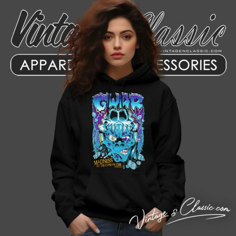 Gwar Shirt Madness At The Core Of Time Hoodie Gwar Shirt Madness At The Core Of Time Hoodie