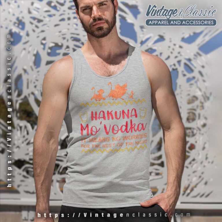 Hakuna Mo Vodka Lion King Tank Top Racerback Hakuna Mo Vodka Lion King Tank Top Racerback