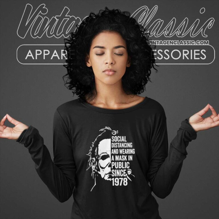 Halloween Michael Myers Social Distancing Public Since 1978 Long Sleeve Tee Halloween Michael Myers Social Distancing Public Since 1978 Long Sleeve Tee