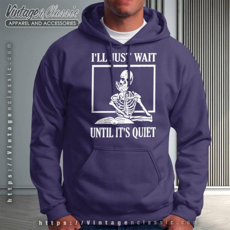 Halloween Teacher Wait Until Its Quiet Hoodie Halloween Teacher Wait Until Its Quiet Hoodie