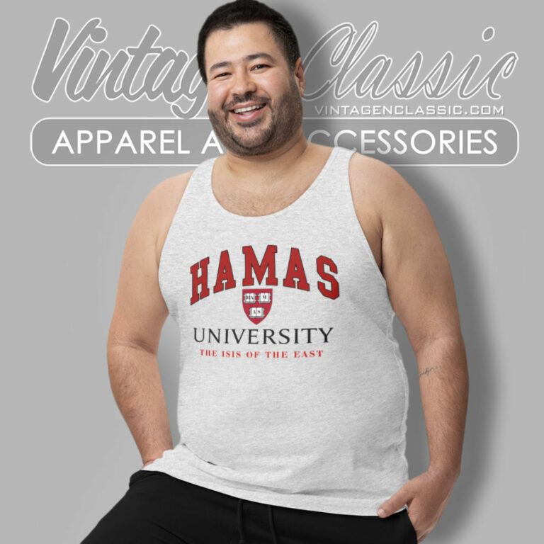 Hamas University Shirt Dave Portnoy The Isis Of The East Tank Top Racerback Hamas University Shirt Dave Portnoy The Isis Of The East Tank Top Racerback