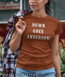 Hamilton Down Goes Anderson Shirt 4 Hamilton Down Goes Anderson Women TShirt
