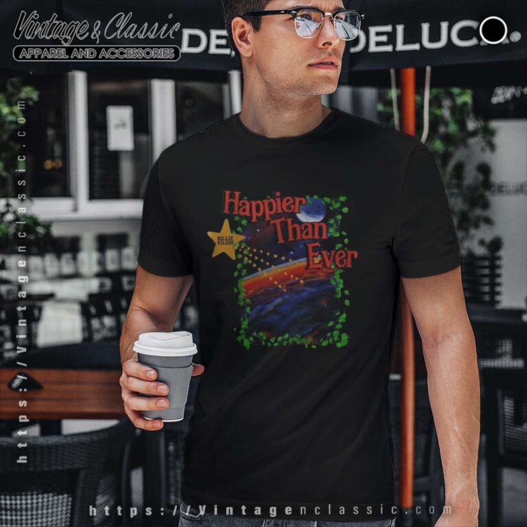 Happier Than Ever Billie T Shirt Happier Than Ever Billie T Shirt