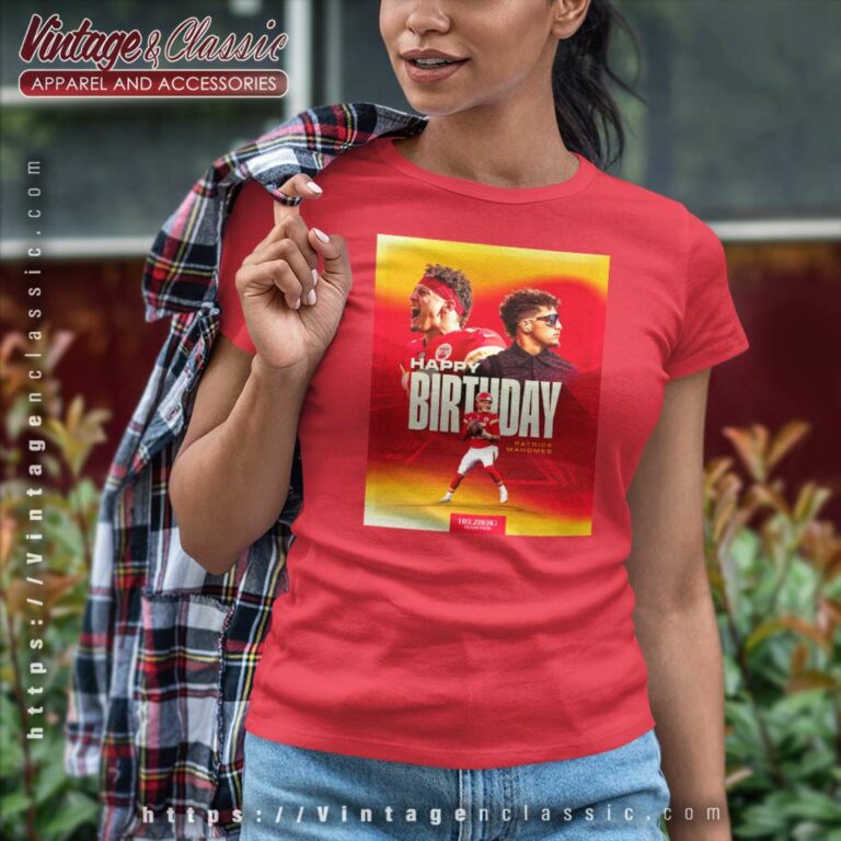 Happy Birthday Patrick Mahomes Women TShirt Happy Birthday Patrick Mahomes Women TShirt