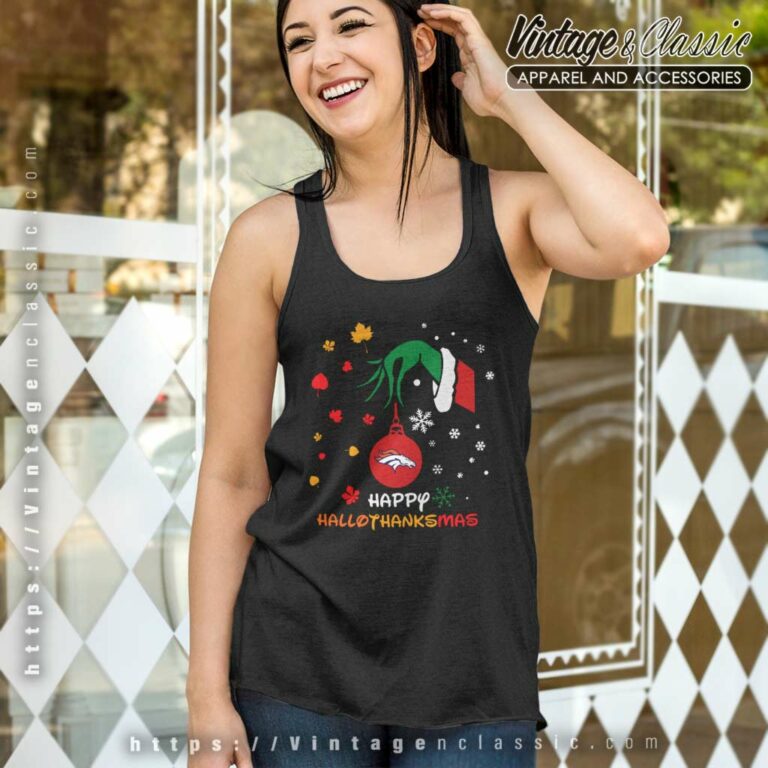 Happy Halloween Thanksgiving Christmas Grinch Denver Broncos Tank Top Racerback Happy Halloween Thanksgiving Christmas Grinch Denver Broncos Tank Top Racerback
