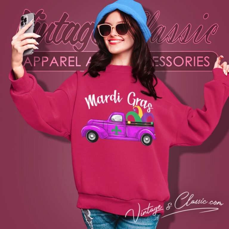 Happy Mardi Gras Truck Sweatshirt Happy Mardi Gras Truck Sweatshirt