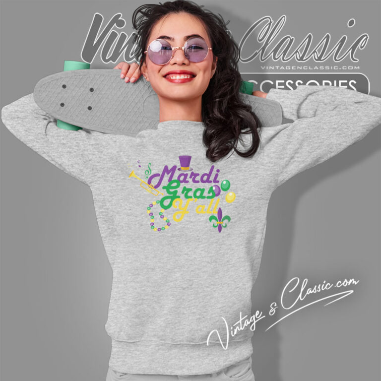 Happy Mardi Gras Yall Sweatshirt Happy Mardi Gras Yall Sweatshirt