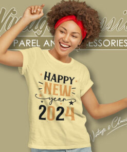 Happy New Year 2024 Shirt 6 Happy New Year 2024 Women T Shirt